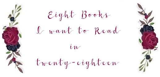 eight books I want to read in 2018