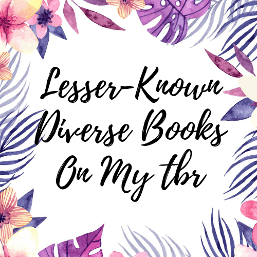 lesser known diverse books on my tbr