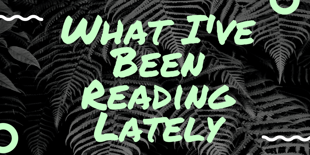 Image result for what i've been reading lately