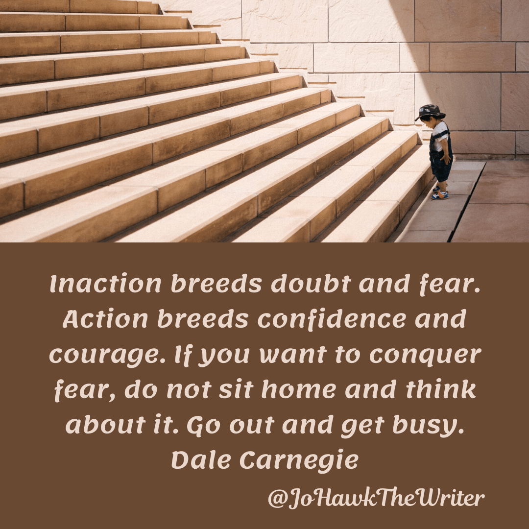 inaction-breeds-doubt-and-fear.-action-breeds-confidence-and-courage.-if-you-want-to-conquer-fear-do-not-sit-home-and-think-about-it.-go-out-and-get-busy.-dale-carnegie